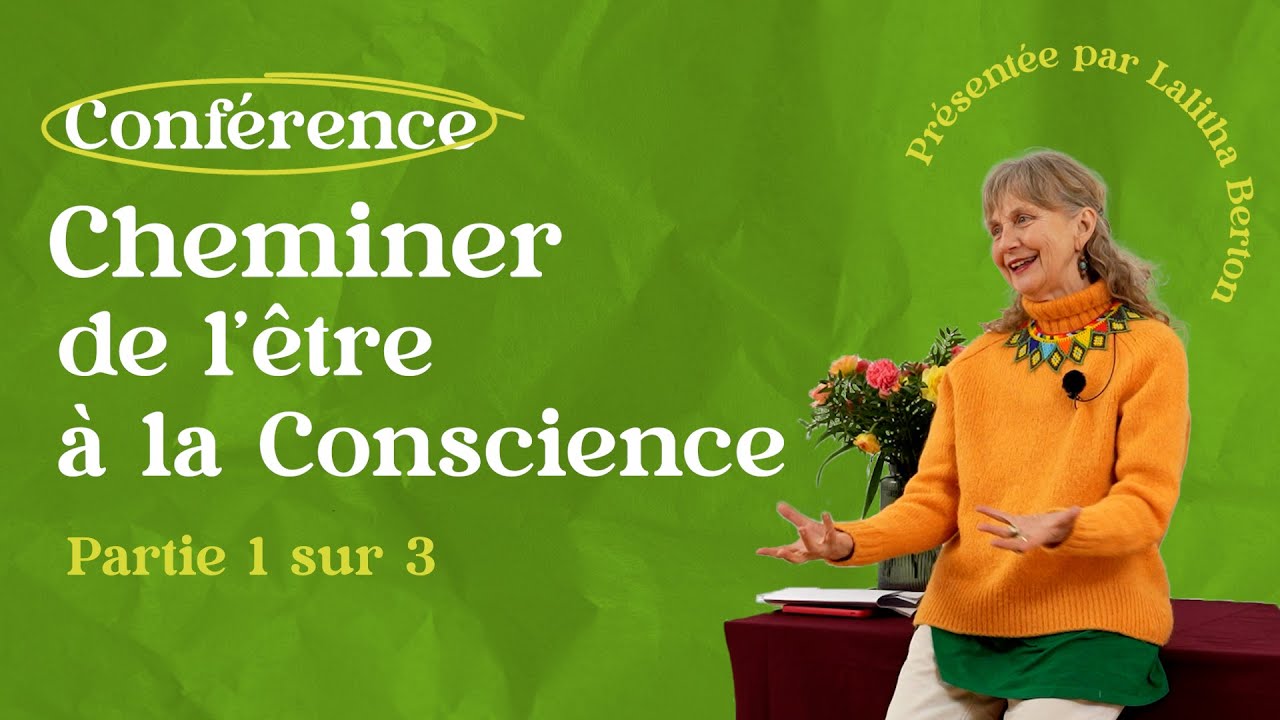 Qu'est ce qu'un chemin de Conscience ? - partie 1/3