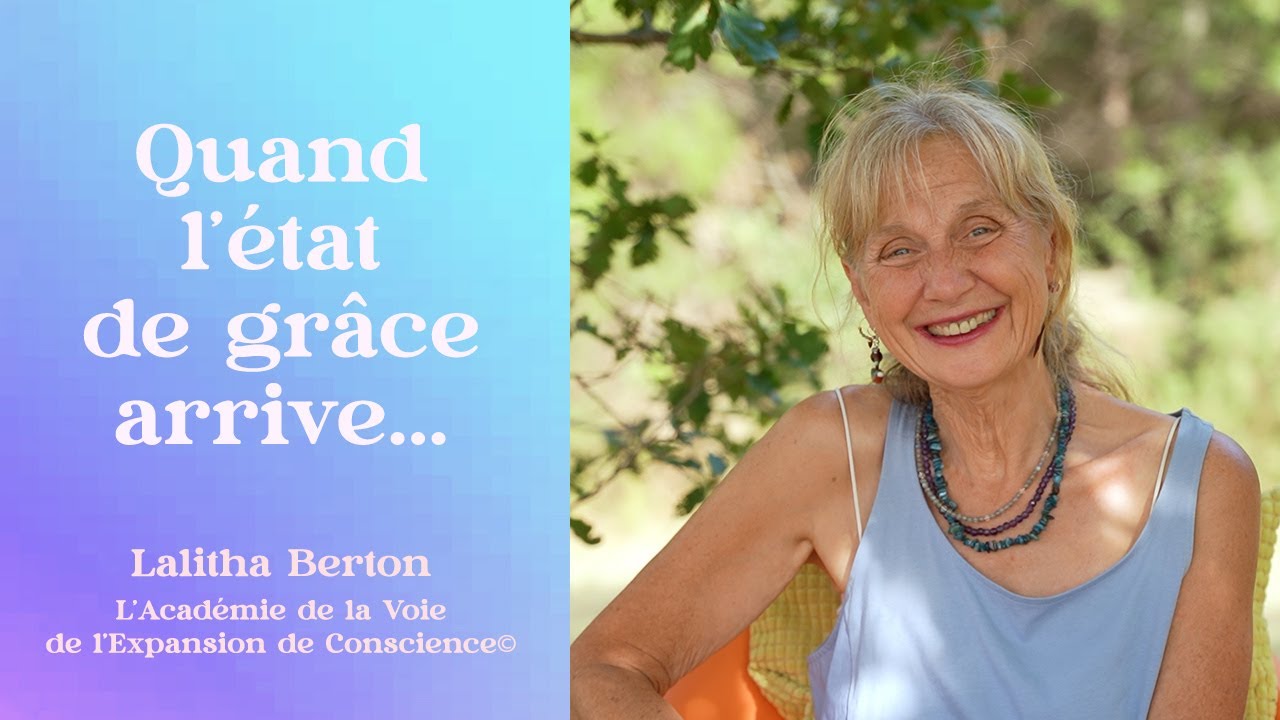 Quand l'état de grâce arrive... - Lalitha Berton